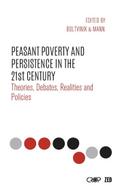 Peasant Poverty and Persistence in the Twenty-First Century