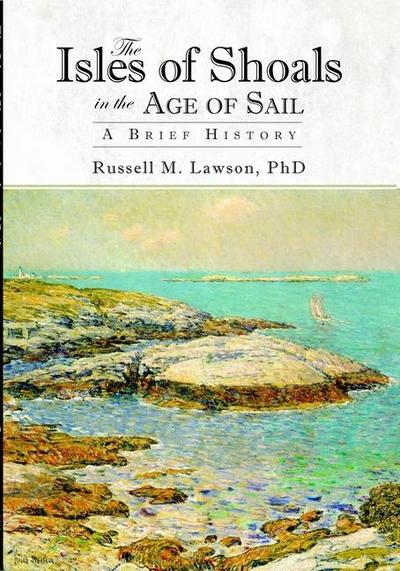 The Isles of Shoals in the Age of Sail