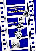 Les Musiques de Film de Vladimir Cosma vol.3:pour piano