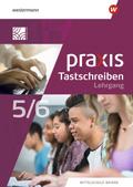 Praxis Tastschreiben - Ausgabe 2023 für Mittelschulen in Bayern