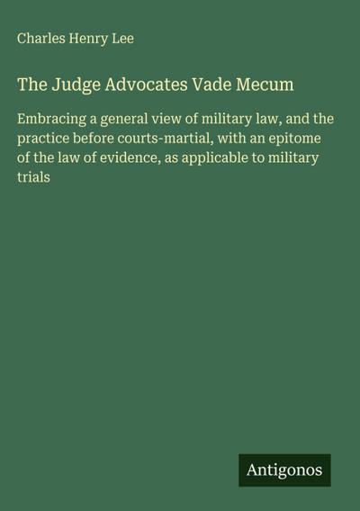 The Judge Advocates Vade Mecum