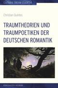 Traumtheorien und Traumpoetiken der deutschen Romantik