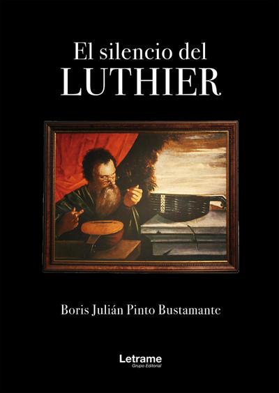 El silencio de Luthier