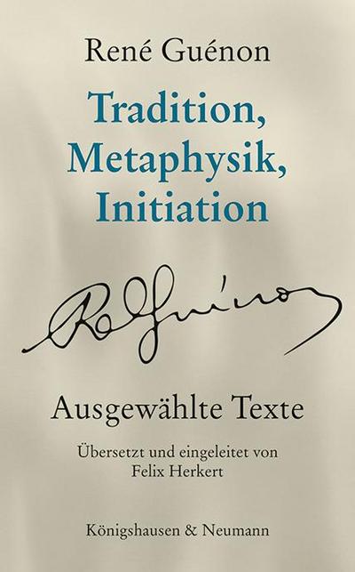 Tradition, Metaphysik, Initiation