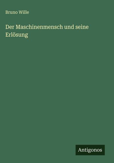 Der Maschinenmensch und seine Erlösung