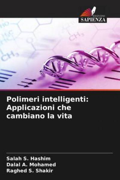 Polimeri intelligenti: Applicazioni che cambiano la vita