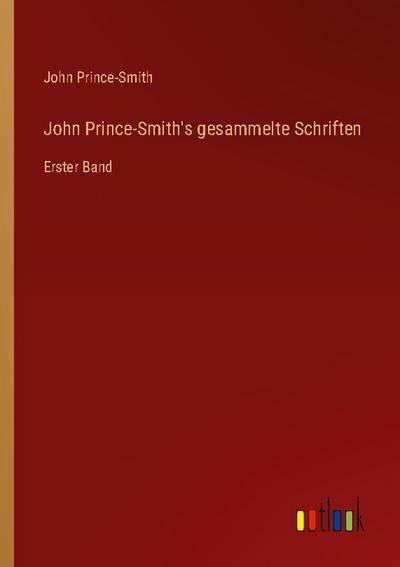 John Prince-Smith’s gesammelte Schriften