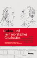 ’Fakta, und kein moralisches Geschwätz’