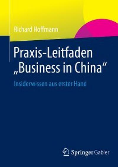 Praxis-Leitfaden ’Business in China’