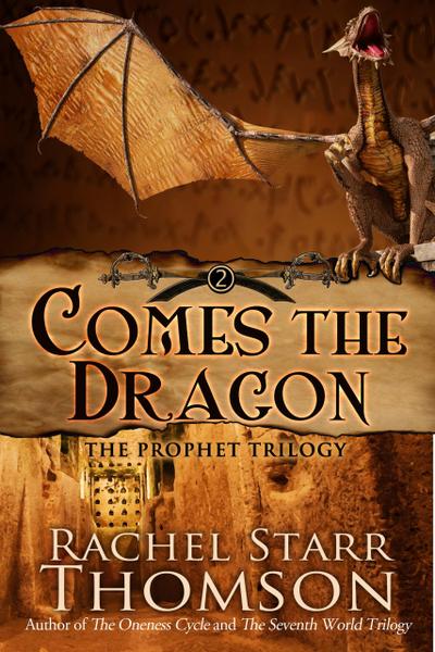 Comes the Dragon (The Prophet Trilogy, #2)