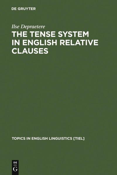 The Tense System in English Relative Clauses