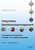 Integriertes Distributionsmanagement - Sebastian H. Herrmann