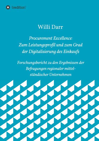 Procurement Excellence: Zum Leistungsprofil und zum Grad der Digitalisierung des Einkaufs