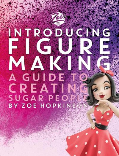 Zoe’s Fancy Cakes: Introducing Figure Making
