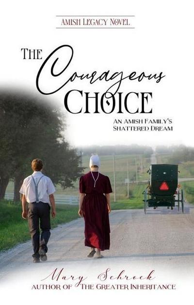 The Courageous Choice: An Amish Family’s Shattered Dream