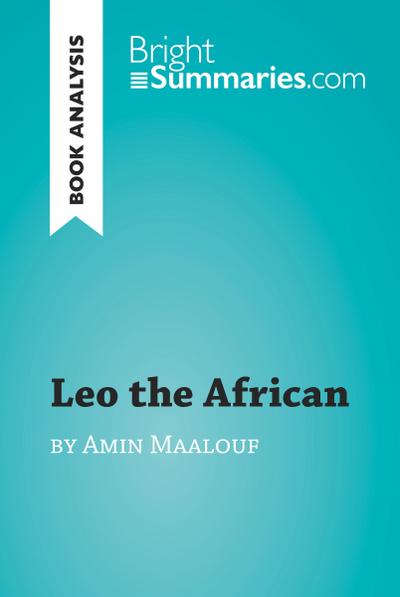 Leo the African by Amin Maalouf (Book Analysis)