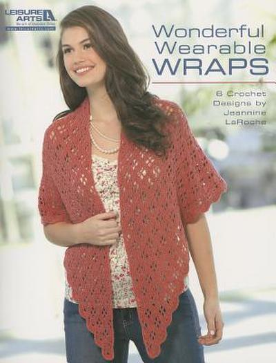 Wonderful, Wearable Wraps (Leisure Arts #5258): Wonderful Wearable Wraps