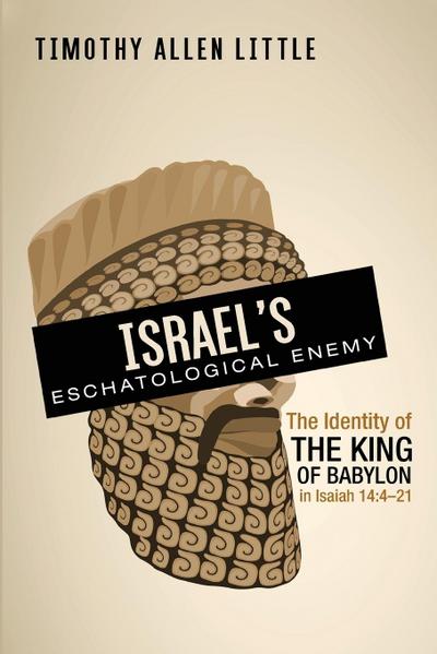Israel’s Eschatological Enemy