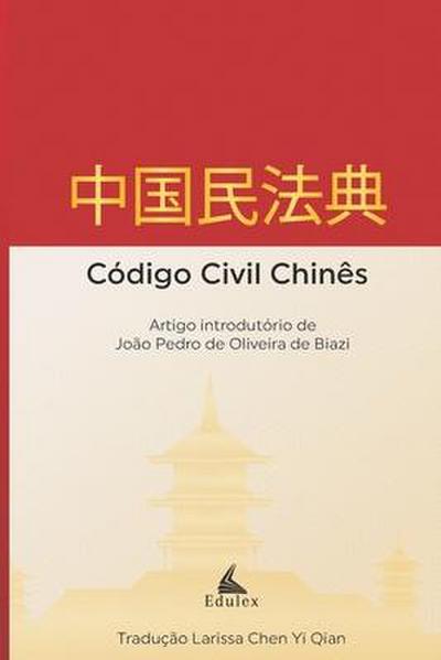 Código Civil Chinês: Traduzido para o Português