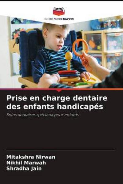 Prise en charge dentaire des enfants handicapés