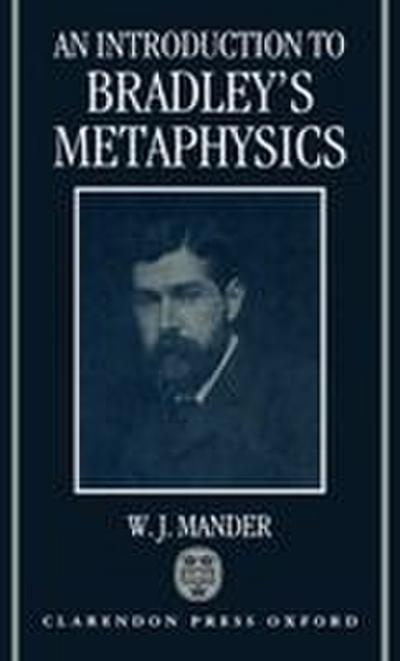 An Introduction to Bradley’s Metaphysics