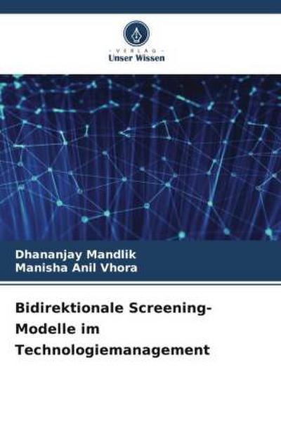 Bidirektionale Screening-Modelle im Technologiemanagement