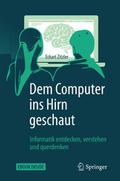 Dem Computer ins Hirn geschaut