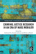 Criminal Justice Research in an Era of Mass Mobility