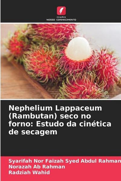 Nephelium Lappaceum (Rambutan) seco no forno: Estudo da cinética de secagem
