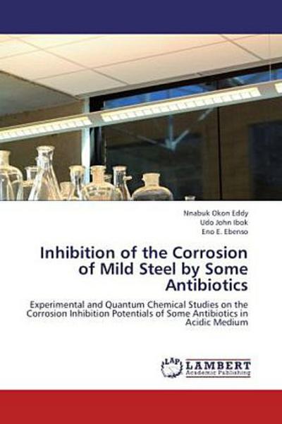 Inhibition of the Corrosion of Mild Steel by Some Antibiotics