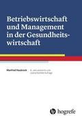 Betriebswirtschaft und Management in der Gesundhei