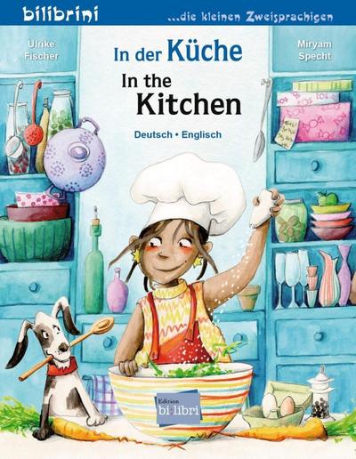 In der Küche (Deutsch-Englisch): Zweisprachiges Kinderbuch