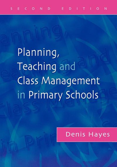 Planning, Teaching and Class Management in Primary Schools