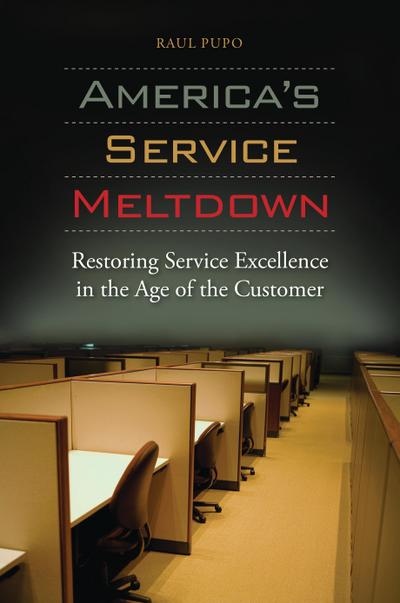 America’s Service Meltdown