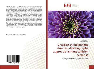 Creation et etalonnage d’un test d’orthographe aupres de l’enfant tunisien scolarise