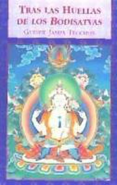Trás las huellas de los bodisatuas