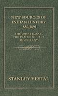 New Sources of Indian History 1850-1891