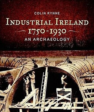Industrial Ireland 1750-1930