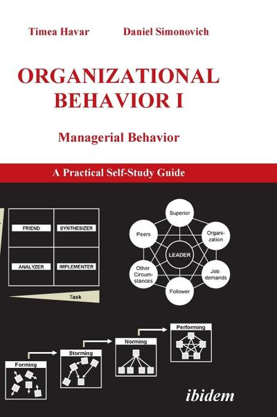Organizational Behavior I. Managerial Behavior. A Practical Self-Study Guide