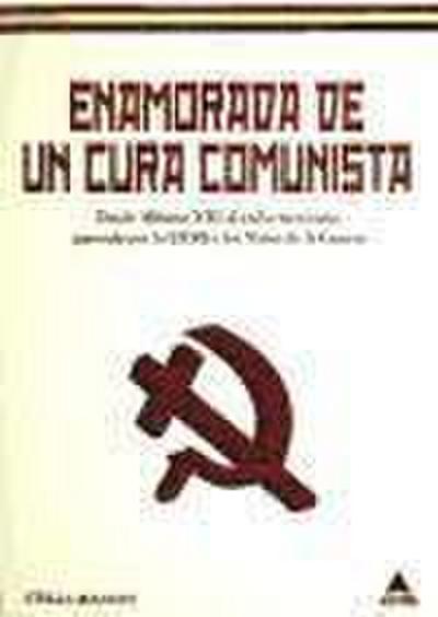 Enamorada de un cura comunista