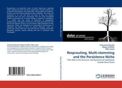Resprouting, Multi-stemming and the Persistence Niche