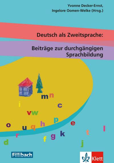 Deutsch als Zweitsprache: Beiträge zur durchgängigen Sprachbildung