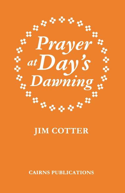 Prayer at Day’s Dawning