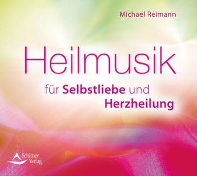 Heilmusik für Selbstliebe und Herzheilung