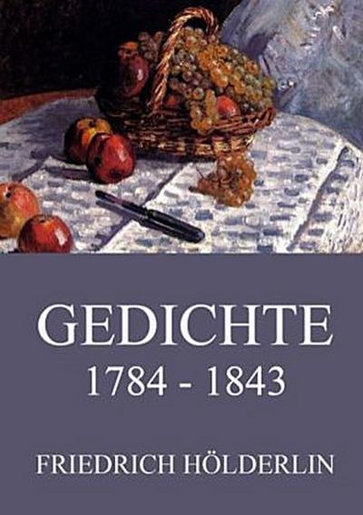 Gedichte 1784 - 1843