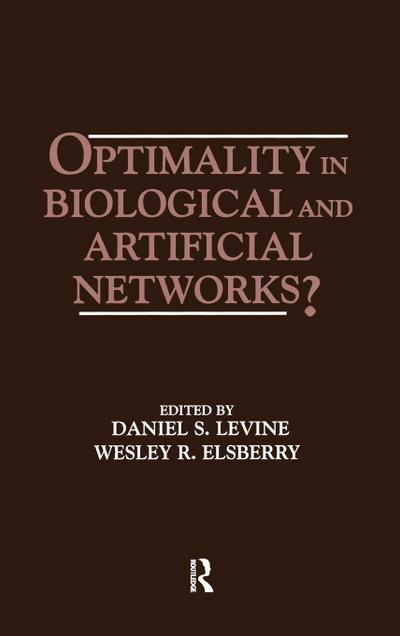 Optimality in Biological and Artificial Networks?