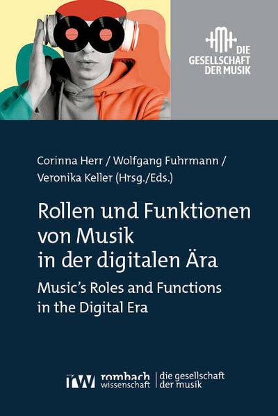 Rollen und Funktionen von Musik in der digitalen Ära