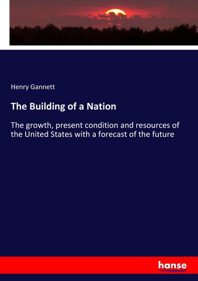 The Building of a Nation
