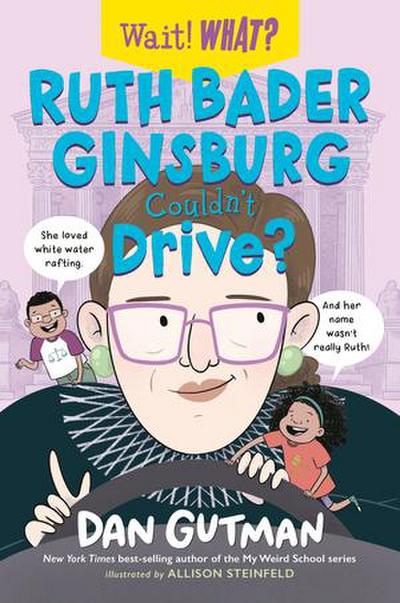Ruth Bader Ginsburg Couldn’t Drive?