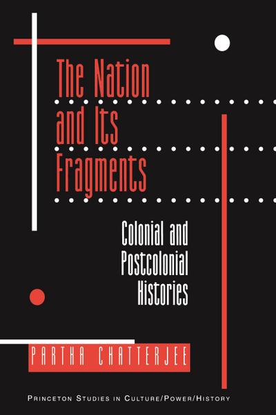 The Nation and Its Fragments - Partha Chatterjee